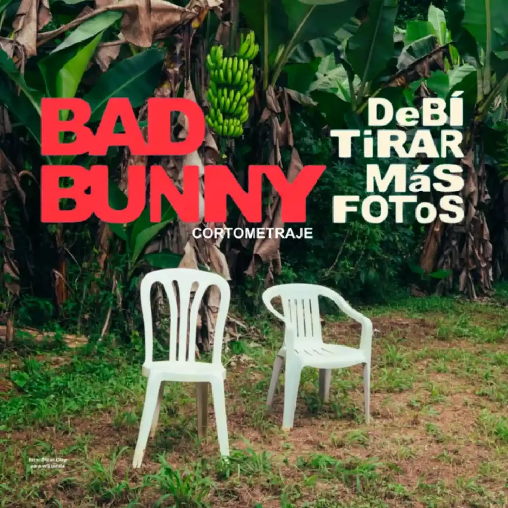 DeBÍ TiRAR MáS FOToS – Bad Bunny
