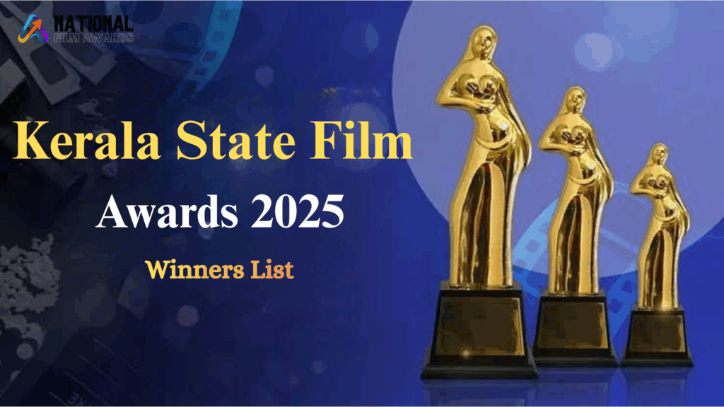 Kerala State Film Awards 2025 Winners List