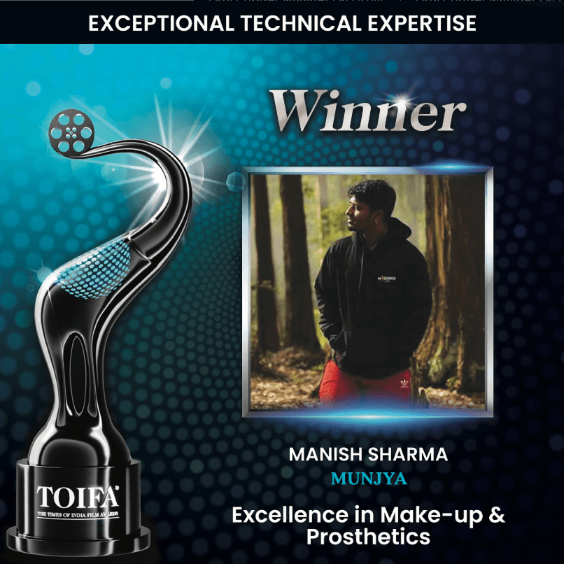 Excellence in Make-up & Prosthetics Manish Sharma  Munjya