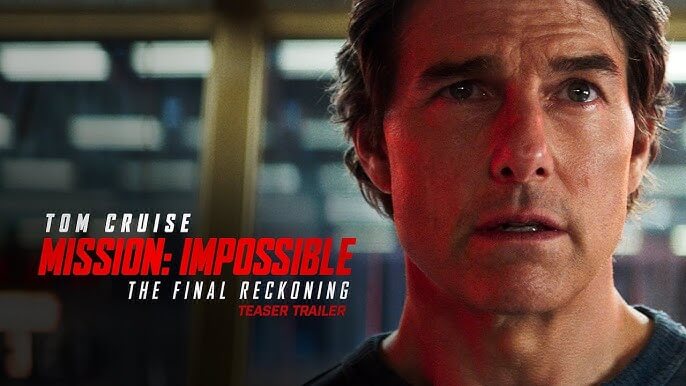 Mission: Impossible – The Final Reckoning