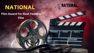 National Film Award For Best Feature Film | Complete Films List (1953-2025)