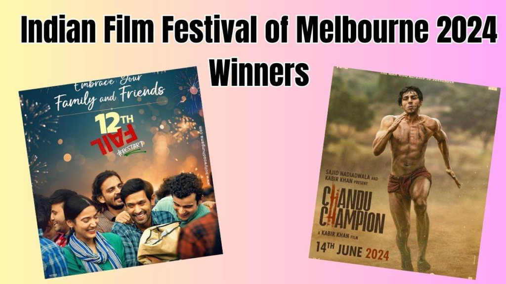 Indian Film Festival of Melbourne 2024 full winners list