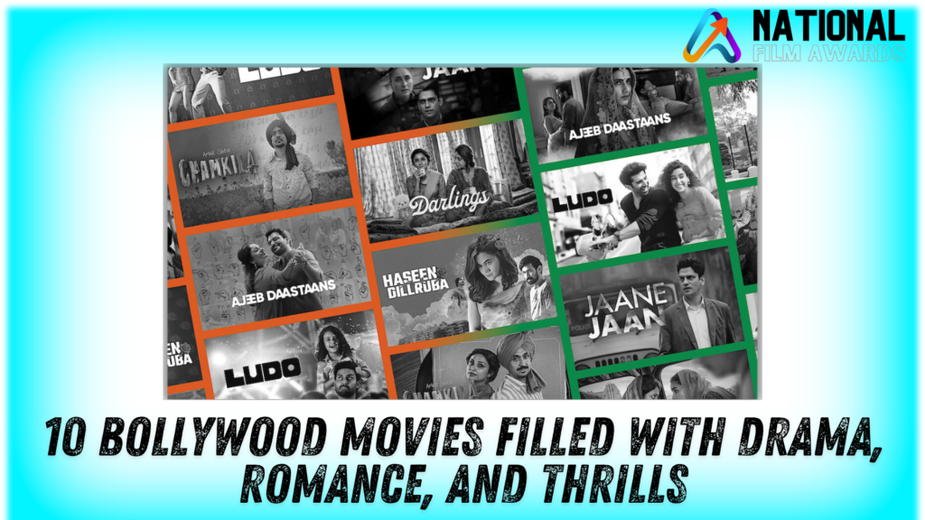 10 Bollywood Movies Filled with Drama, Romance, and Thrills