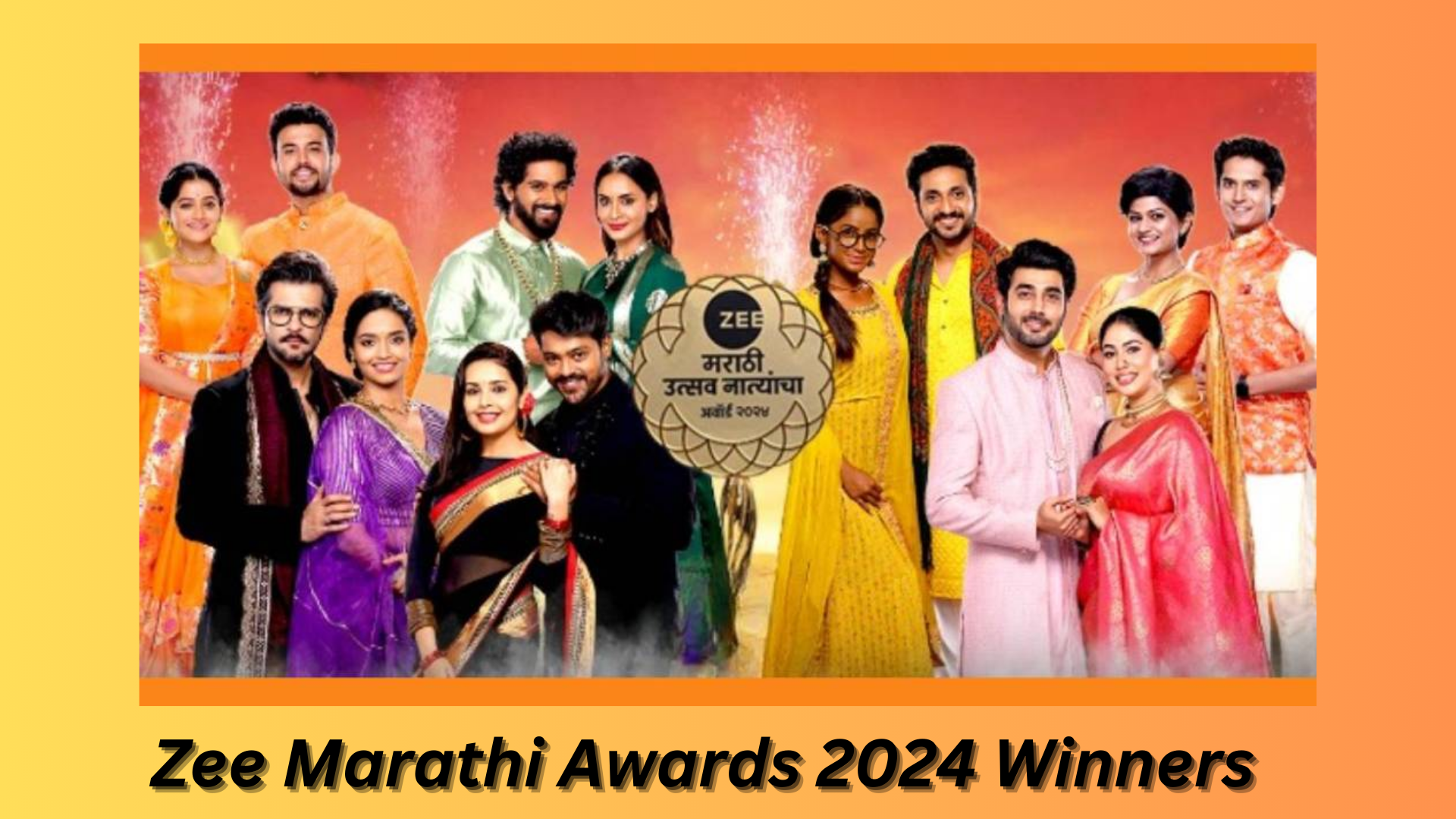 Zee Marathi Awards 2024: Winners List