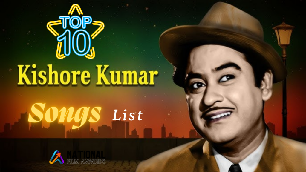 Top 10 Songs of Kishore Kumar