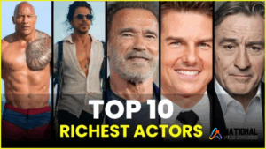 List of Top 10 Richest Actors in The World