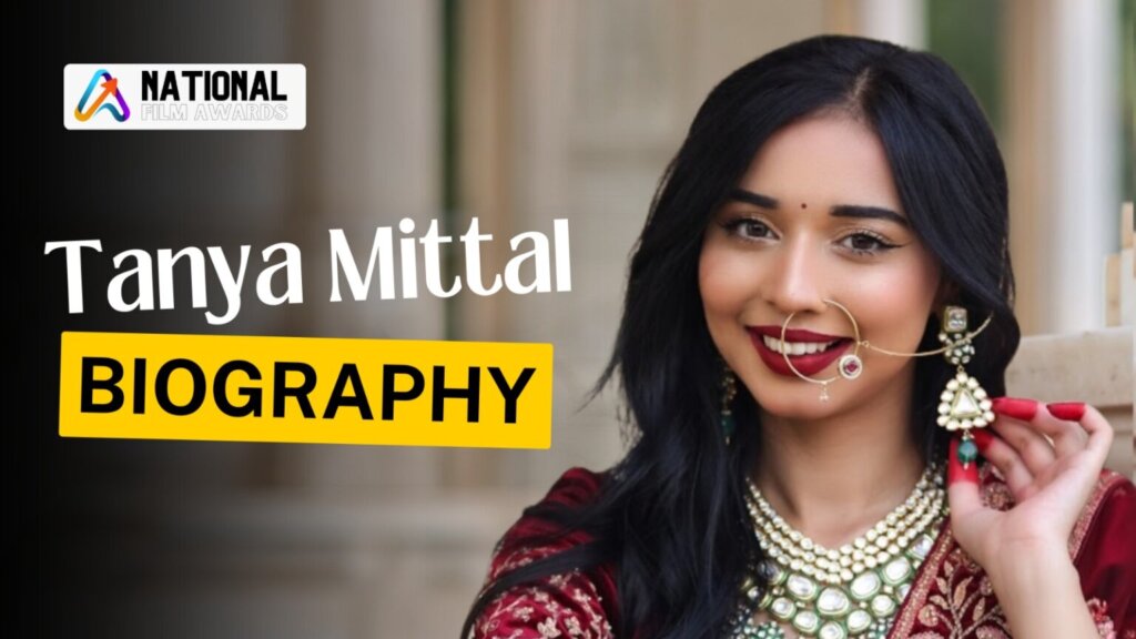 Tanya Mittal Biography