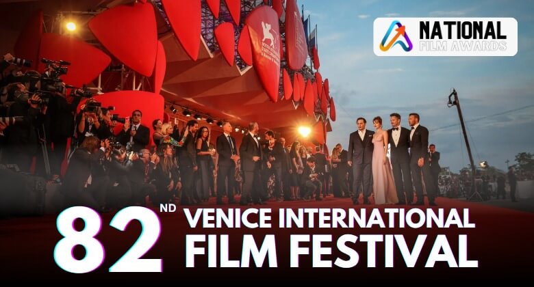 Venice Film Festival 2025 | Date, Time, Lineup, Tickets & Location