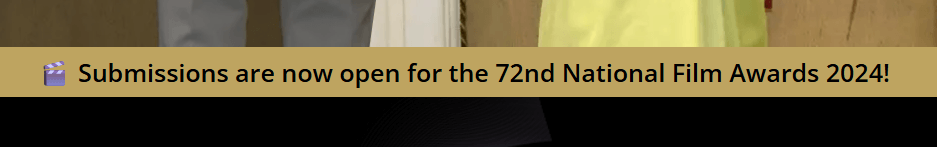 National Film Awards 2024 
Submissions
