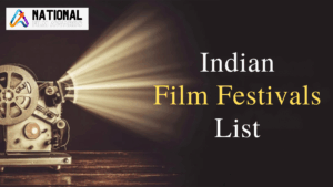 Top Indian Film Festivals in the World | List of Film Festivals in India